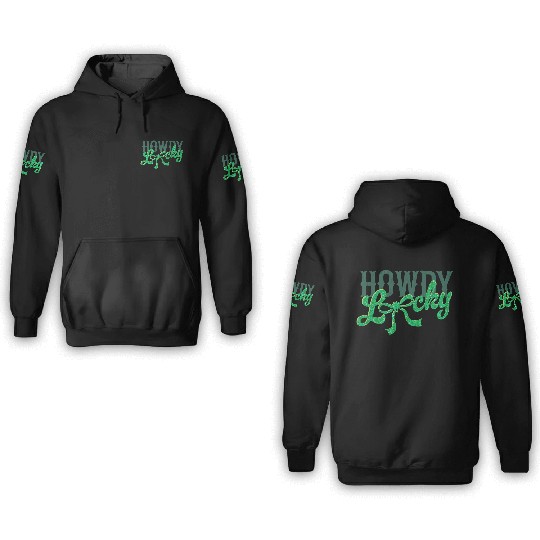 Howdy Lucky Western Cowgirl St Patricks Design 3D Hoodies