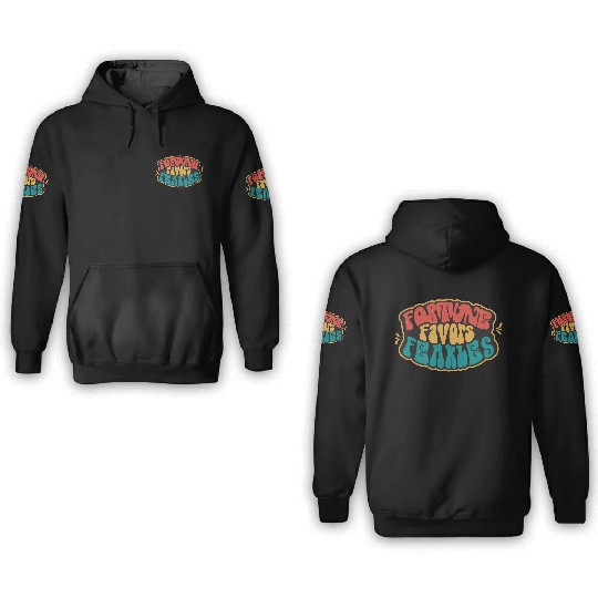 Fortune Favor Fearless 3D Hoodies