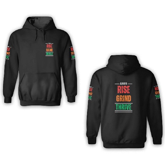 Rise, Grind, Thrive – The Resilience Mindset 3D Hoodies