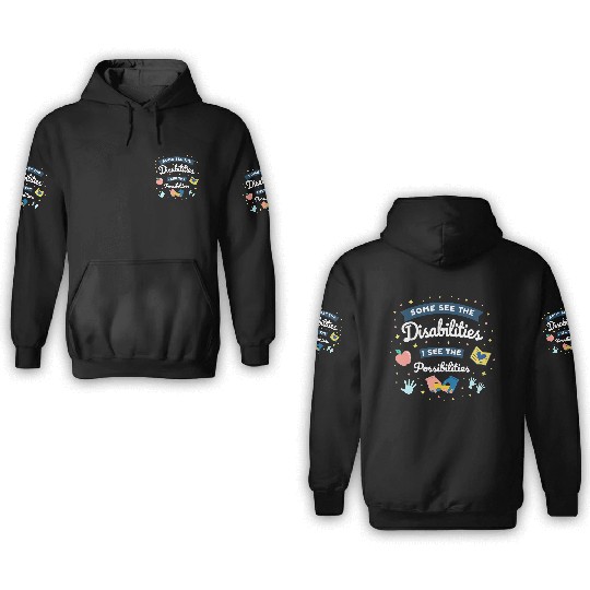 Inspirational Special Ed Teacher Gift 3D Hoodies