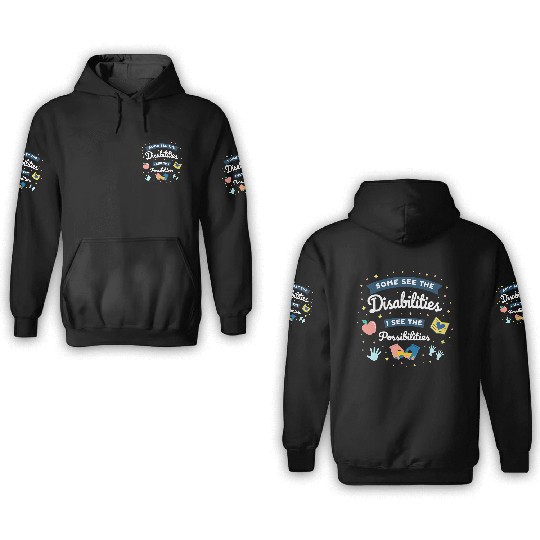 Inspirational Special Ed Teacher Gift 3D Hoodies