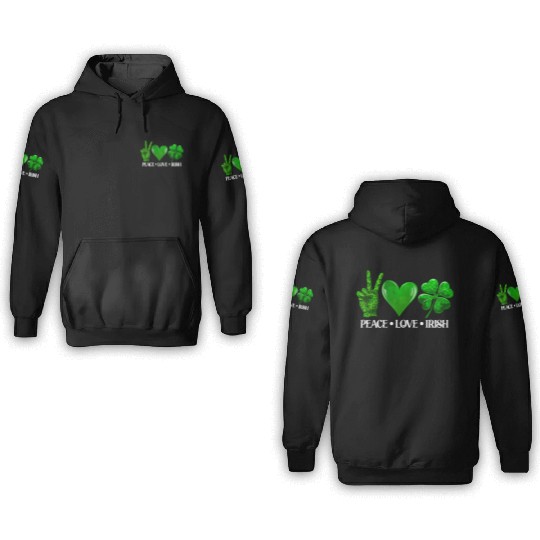 Peace Love Irish Shamrock St Patrick's Day 3D Hoodies
