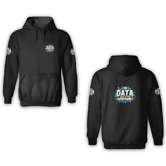 Data Analyst Big Data Specialist Business 3D Hoodies