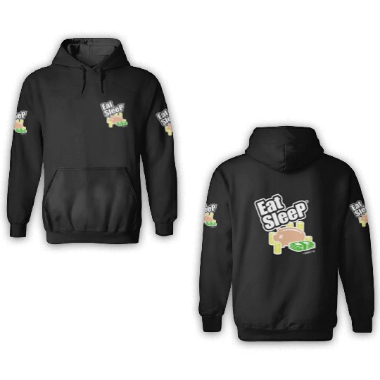 EAT SLEEP MONEY 3D Hoodies