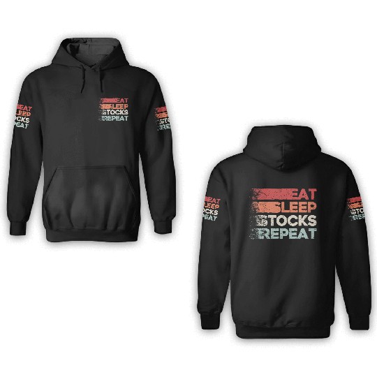 Make Money Trading - Eat Sleep Stocks Repeat 3D Hoodies