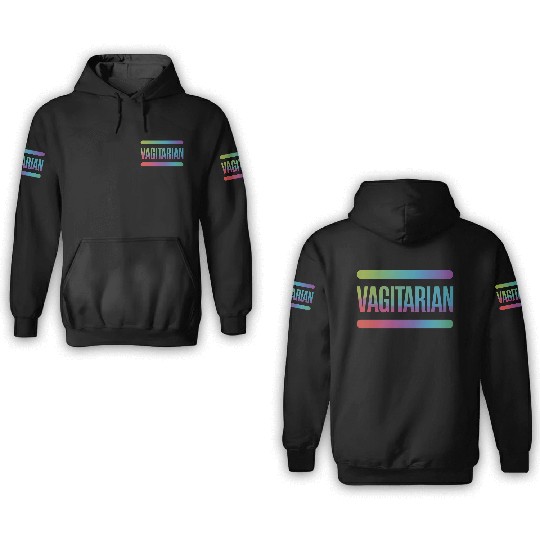 Vagitarian Vegetarian Funny Lesbian LGBTQ Pride 3D Hoodies