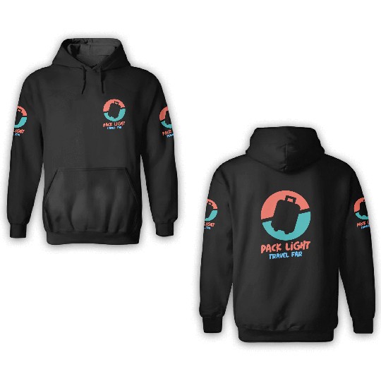 PACK LIGHT TRAVEL FAR 3D Hoodies