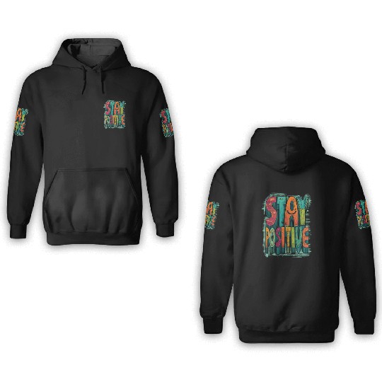 Stay Positive – Retro Color Block Text 3D Hoodies