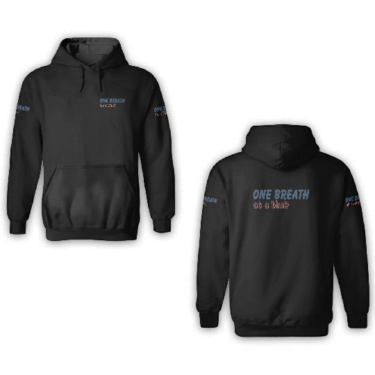 One Breath At A Time Runner Running Mindful Breath 3D Hoodies