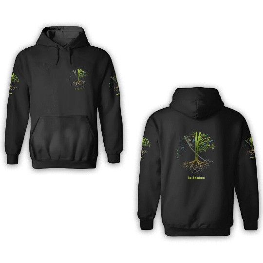 Be Bamboo: Grow Strong, Rise High 3D Hoodies