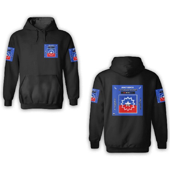 Juneteenth: An Official USA Holiday 3D Hoodies
