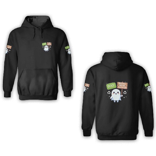 Boo! Reduce, Reuse, Recycle Eco-Friendly sticker 3D Hoodies