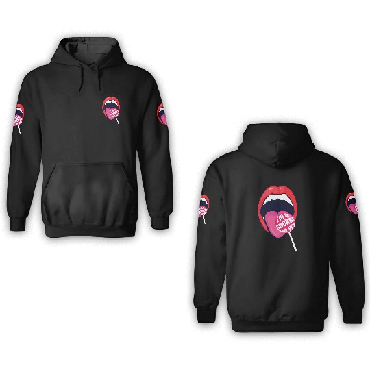 I m a Sucker For You Candy Pop Fans Lollipop 01 3D Hoodies