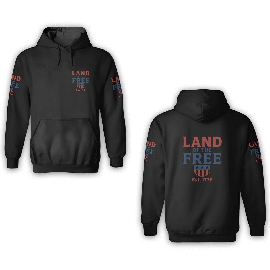 Land of the Free Patriotic Badge 3D Hoodies