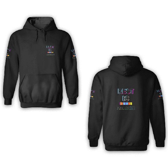 Rest is Creative and Colorful Typography 3D Hoodies