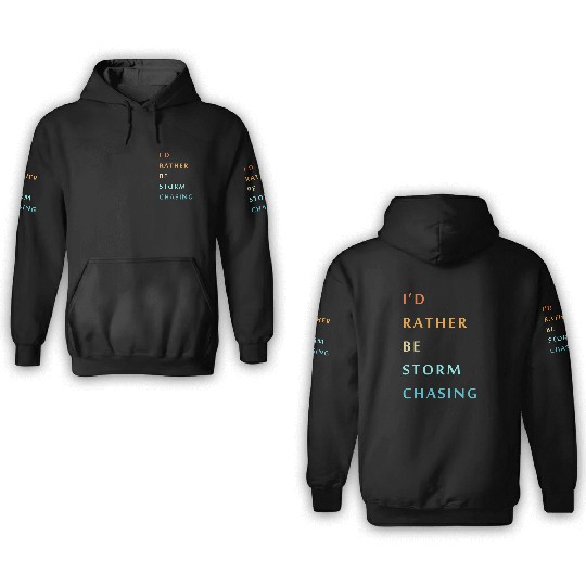Storm Chaser Tornado Storm Chasing 3D Hoodies