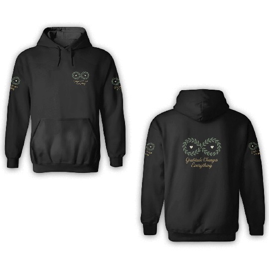 Gratitude Mindfulness Positive Affirmation Daily 3D Hoodies
