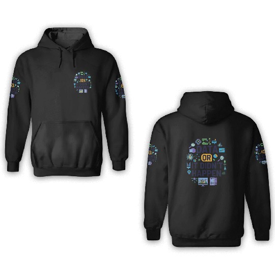 Data Or It Didn’t Happen Geeky Science 3D Hoodies