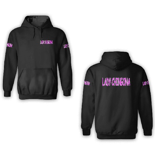 LADY CHINGONA 3D Hoodies