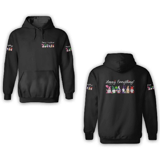 Happy Everything Gnomes Every Seasons All Year 3D Hoodies