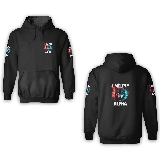 I Am The Alpha Wolf 3D Hoodies