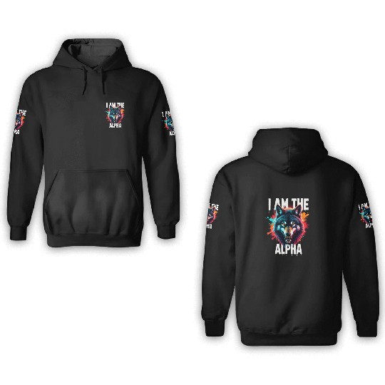 I Am The Alpha Wolf 3D Hoodies