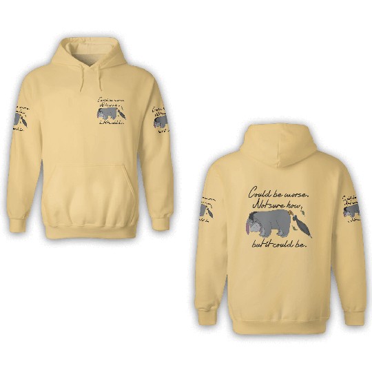 Country 3D Hoodies Disney Winnie The Pooh Eeyore Could Be Worse