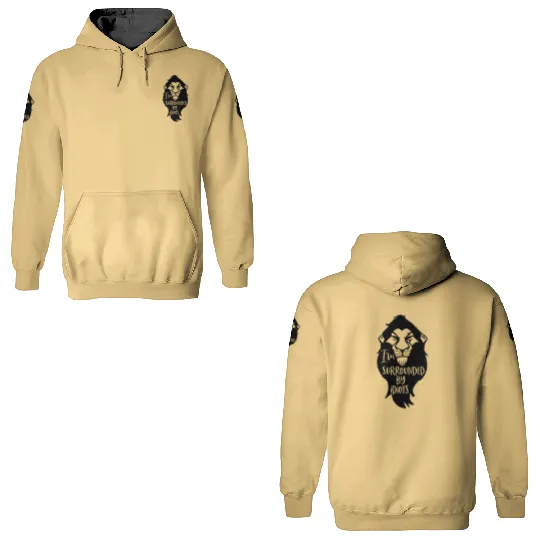 I'm Surrounded by Idiots | Lion King 3D Hoodies | Disney 3D Hoodies