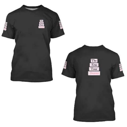 Discover The Eras Tour Denver - Taylor 3D T Shirts