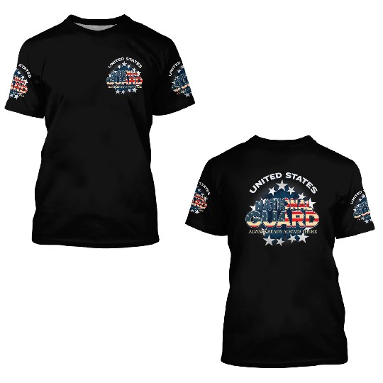 US National Guard Always Ready Always Th 3D T Shirts