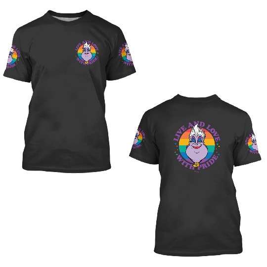 Disney Villains Ursula Live And Love With Pride 3D T Shirts