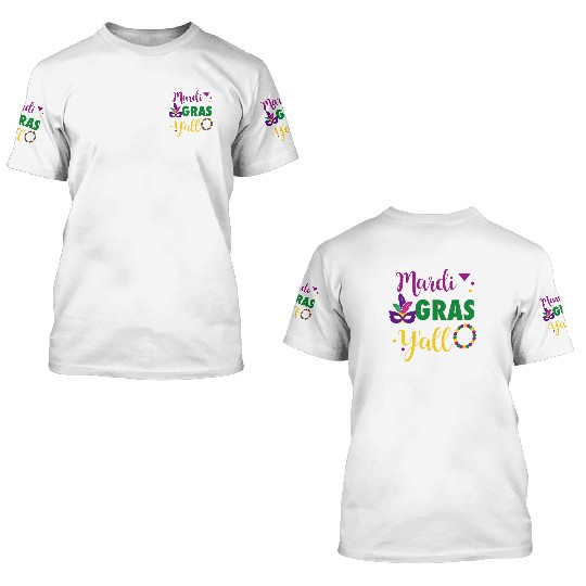 Mardi Grass Y'All 3D T Shirts
