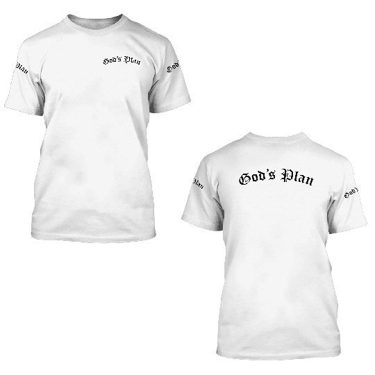 Gods Plan 3D T Shirts