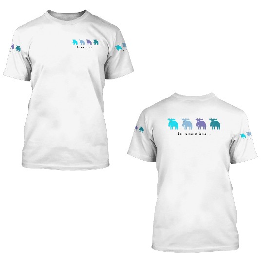 The moose is loose ... 3D T Shirts