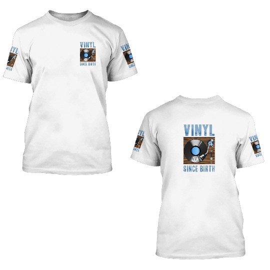 Vinyl Since Birth Retro Pride Turntable Record 3D T Shirts