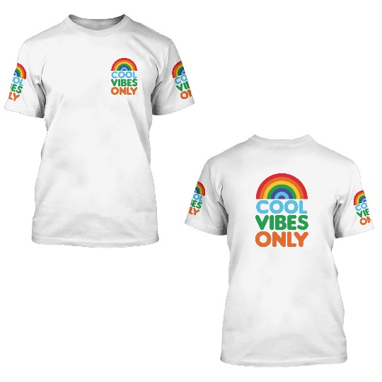 Positive Cool Vibes Only Rainbow Design 3D T Shirts