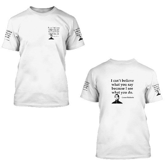 Black History 3D T Shirts james Baldwin I Can t Believ