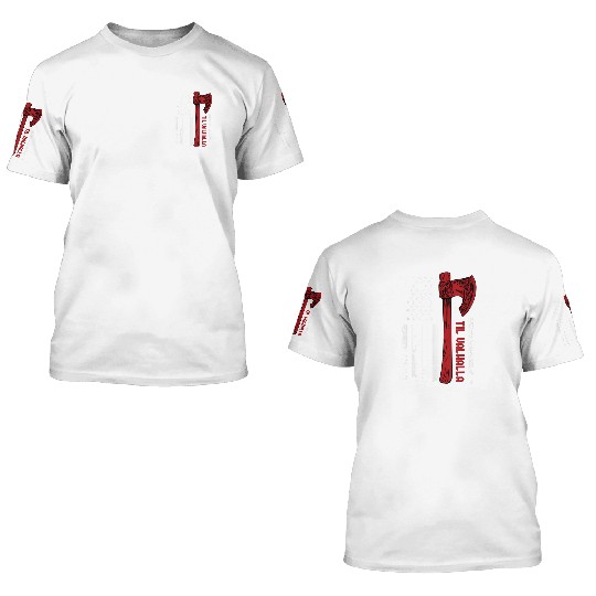 Viking Axe Flag Til Valhalla Norse Mythology 3D T Shirts