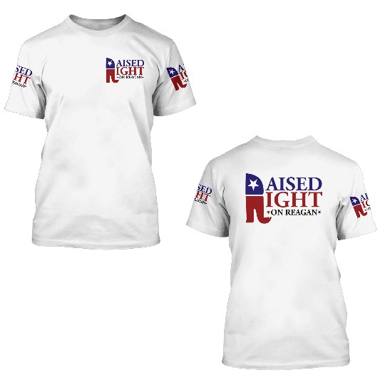 Raised Right On Reagan 80'S Nostalgia 3D T Shirts