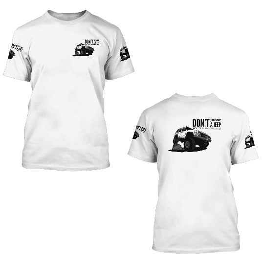 Don't Judge A Jeep 3D T Shirts by The Bearded