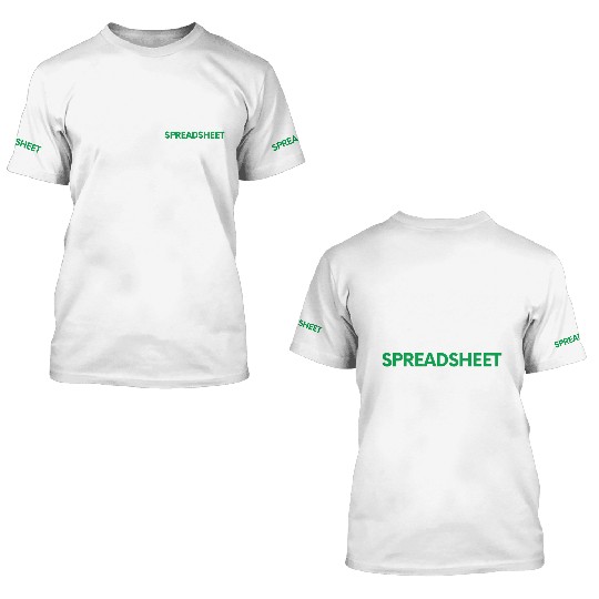 Keep calm I have a spreadsheet for that - Excel an 3D T Shirts