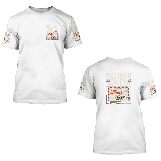 Retired Postal Worker Mailman Postman Mail 3D T Shirts