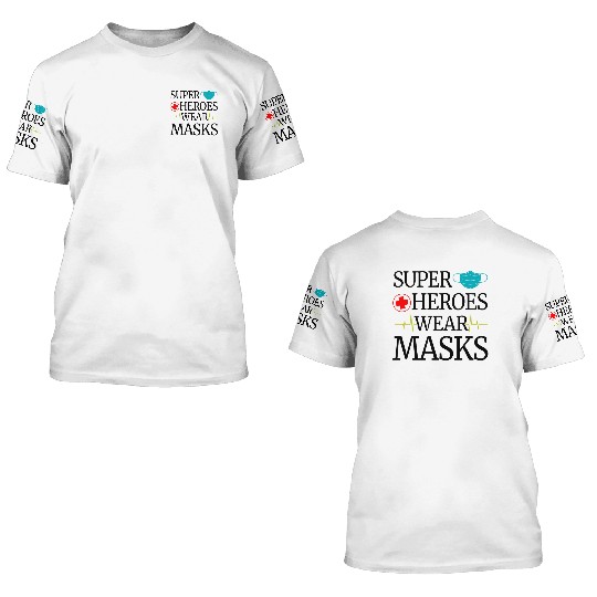Super Heroes Wear Masks 3D T Shirts