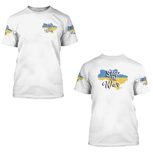 Stop the War Peaceful Activist Gift 3D T Shirts