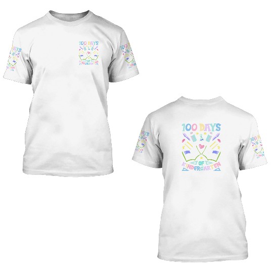 100 Days Of Kindergarten Sayings Sweet Team Cute 3D T Shirts