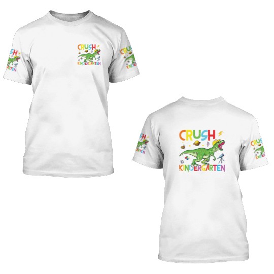 I Ready to Crush Kindergarten Dinosaur Trex 3D T Shirts