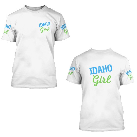 Idaho Girl 3D T Shirts