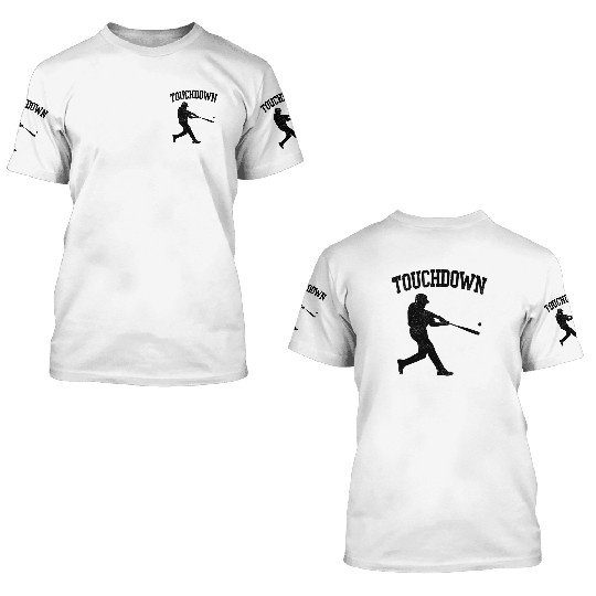 Touchdown Baseball American Sports Funny 3D T Shirts