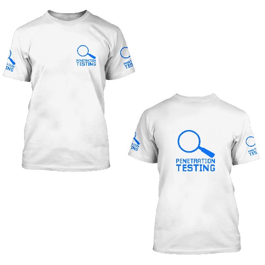 Cyber Security Penetration Testing 3D T Shirts