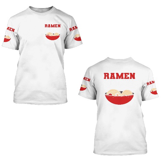 Ramen and Chill Chill Person Gift 3D T Shirts